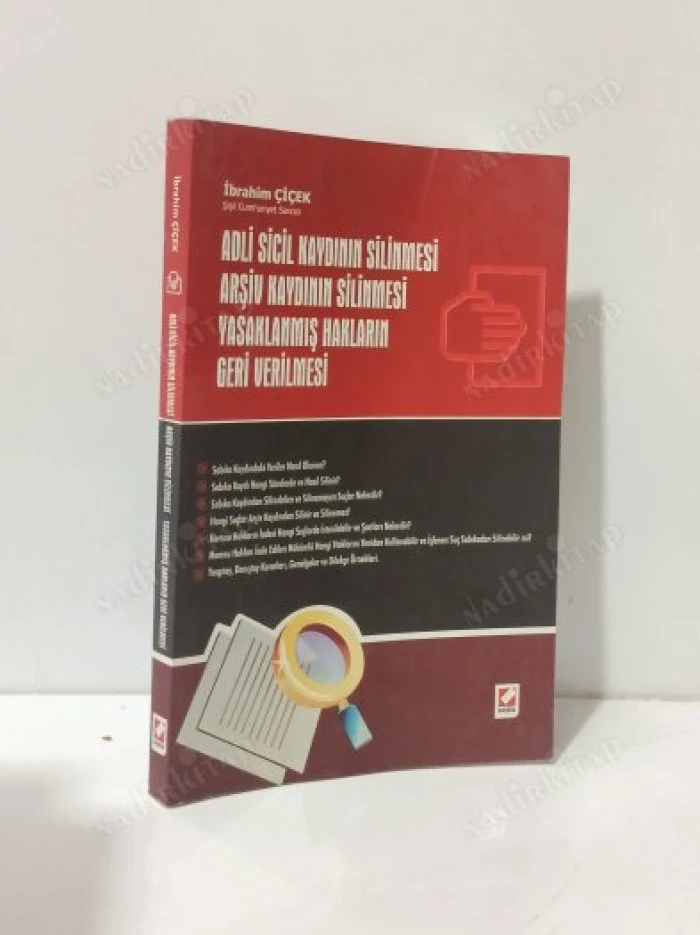 ADLİ SİCİL KAYDININ SİLİNMESİ ARŞİV KAYDININ SİLİNMESİ YASAKLANMIŞ HAKLARIN GERİ VERİLMESİ Cumhuriyet Savcısı İbrahim &Ccedil;i&ccedil;ek