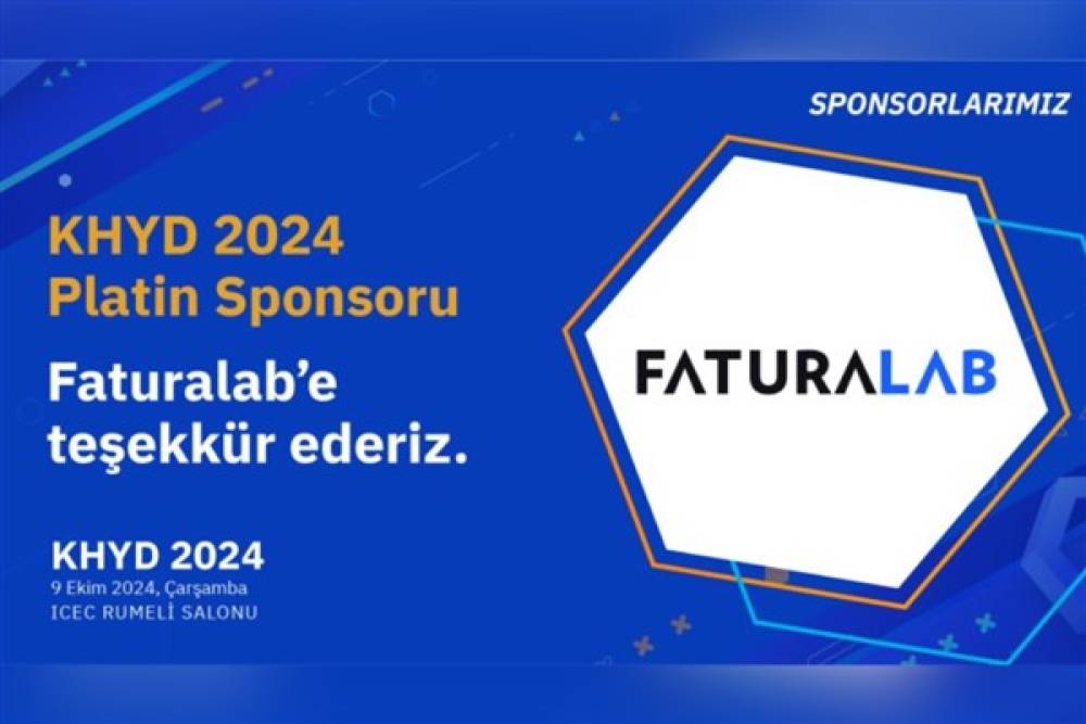 FaturaLab, Kurumsal Hazine Yöneticileri Derneği’nin KHYD 2024 Hazine Yönetimi Zirvesi’nde