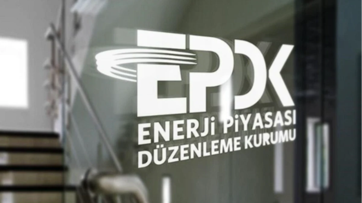 Enerji piyasasında yeni lisans kararları: EPDK 32 lisans verdi