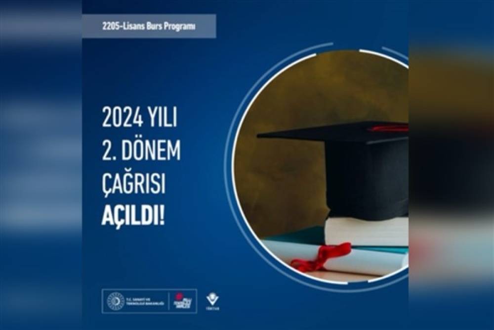 TÜBİTAK 2205-Lisans Burs Programı 2024 yılı 2. dönem çağrısı için başvurular başladı