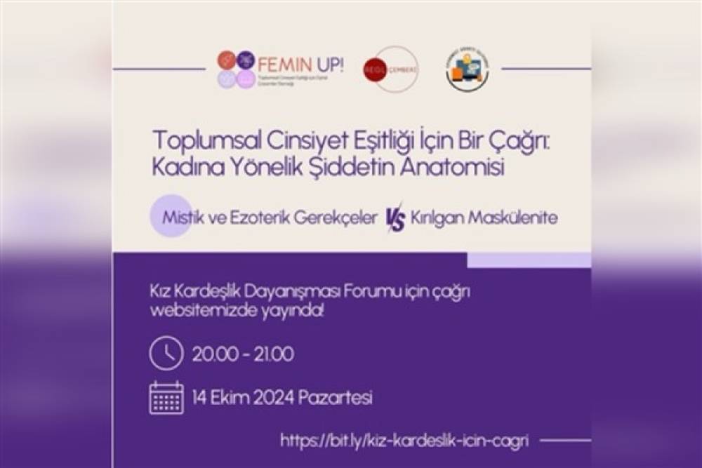 Kız Kardeşlik Dayanışması Forumu katılımcılarını bekliyor